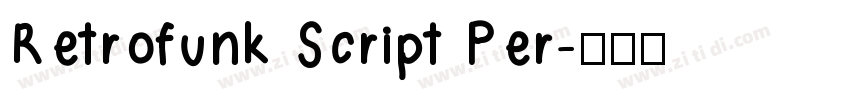 Retrofunk Script Per字体转换 Retrofunk Script Per字体转换